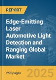 Edge-Emitting Laser (EEL) Automotive Light Detection and Ranging (LiDAR) Global Market Report 2025- Product Image