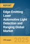 Edge-Emitting Laser (EEL) Automotive Light Detection and Ranging (LiDAR) Global Market Report 2025 - Product Thumbnail Image