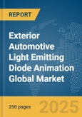 Exterior Automotive Light Emitting Diode Animation Global Market Report 2025- Product Image