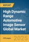 High Dynamic Range (HDR) Automotive Image Sensor Global Market Report 2025 - Product Image