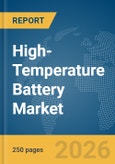 High-Temperature Battery Market Report 2026- Product Image