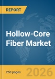 Hollow-Core Fiber Market Report 2026- Product Image