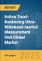 Indoor Dead-Reckoning Ultra-Wideband-Inertial Measurement Unit (UWB-IMU) Global Market Report 2025 - Product Thumbnail Image