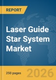 Laser Guide Star System Market Report 2026- Product Image