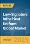 Low-Signature Infra-Heat Uniform Global Market Report 2025 - Product Thumbnail Image