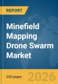 Minefield Mapping Drone Swarm Market Report 2026- Product Image