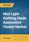 Mini Light-Emitting Diode (LED) Automotive Cluster Market Report 2026 - Product Thumbnail Image