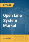 Open Line System Market Report 2026- Product Image