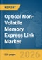 Optical Non-Volatile Memory Express (NVMe) Link Market Report 2026 - Product Thumbnail Image