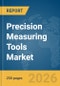 Precision Measuring Tools Market Report 2026 - Product Image