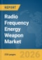 Radio Frequency Energy Weapon Market Report 2026 - Product Thumbnail Image