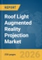 Roof Light Augmented Reality Projection Market Report 2026 - Product Thumbnail Image