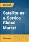 Satellite-as-a-Service (SataaS) Global Market Report 2025 - Product Thumbnail Image