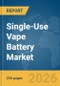 Single-Use Vape Battery Market Report 2026 - Product Thumbnail Image