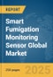 Smart Fumigation Monitoring Sensor Global Market Report 2025 - Product Thumbnail Image