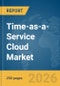 Time-as-a-Service (TaaS) Cloud Market Report 2026 - Product Thumbnail Image