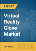 Virtual Reality Glove Market Report 2026- Product Image