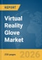 Virtual Reality Glove Market Report 2026 - Product Thumbnail Image