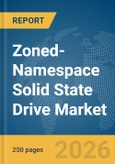 Zoned-Namespace Solid State Drive (SSD) Market Report 2026- Product Image