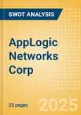 AppLogic Networks Corp - Strategic SWOT Analysis Review- Product Image