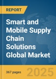 Smart and Mobile Supply Chain Solutions Global Market Opportunities and Strategies to 2034- Product Image