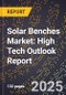 2025 Global Forecast for Solar Benches Market (2026-2031): High Tech Outlook Report - Product Thumbnail Image