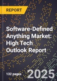 2025 Global Forecast for Software-Defined Anything (Sdx) Market (2026-2031): High Tech Outlook Report- Product Image