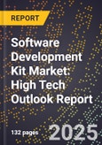2025 Global Forecast for Software Development Kit(Sdk) Market (2026-2031): High Tech Outlook Report- Product Image