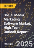 2025 Global Forecast for Social Media Marketing Software Market (2026-2031): High Tech Outlook Report- Product Image