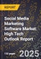 2025 Global Forecast for Social Media Marketing Software Market (2026-2031): High Tech Outlook Report - Product Thumbnail Image
