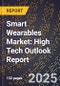 2025 Global Forecast for Smart Wearables Market (2026-2031): High Tech Outlook Report - Product Thumbnail Image