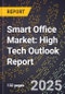 2025 Global Forecast for Smart Office Market (2026-2031): High Tech Outlook Report - Product Thumbnail Image
