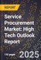 2025 Global Forecast for Service Procurement Market (2026-2031): High Tech Outlook Report - Product Thumbnail Image