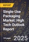 2025 Global Forecast for Single-Use Packaging Market (2026-2031): High Tech Outlook Report - Product Thumbnail Image