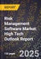 2025 Global Forecast for Risk Management Software Market (2026-2031): High Tech Outlook Report - Product Thumbnail Image