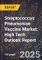 2025 Global Forecast for Streptococcus Pneumoniae Vaccine Market (2026-2031): High Tech Outlook Report - Product Thumbnail Image