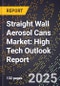 2025 Global Forecast for Straight Wall Aerosol Cans Market (2026-2031): High Tech Outlook Report - Product Thumbnail Image