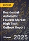 2025 Global Forecast for Residential Automatic Faucets Market (2026-2031): High Tech Outlook Report - Product Image