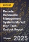 2025 Global Forecast for Remote Renewable Management Systems Market (2026-2031): High Tech Outlook Report - Product Thumbnail Image