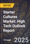 2025 Global Forecast for Starter Cultures Market (2026-2031): High Tech Outlook Report - Product Thumbnail Image