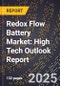 2025 Global Forecast for Redox Flow Battery Market (2026-2031): High Tech Outlook Report - Product Image
