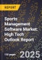 2025 Global Forecast for Sports Management Software Market (2026-2031): High Tech Outlook Report - Product Thumbnail Image