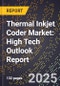 2025 Global Forecast for Thermal Inkjet (Tij) Coder Market (2026-2031): High Tech Outlook Report - Product Thumbnail Image