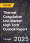 2025 Global Forecast for Thermal Coagulation Unit Market (2026-2031): High Tech Outlook Report - Product Thumbnail Image