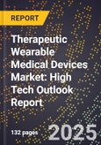 2025 Global Forecast for Therapeutic Wearable Medical Devices Market (2026-2031): High Tech Outlook Report- Product Image