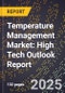 2025 Global Forecast for Temperature Management Market (2026-2031): High Tech Outlook Report - Product Thumbnail Image