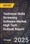 2025 Global Forecast for Technical Skills Screening Software Market (2026-2031): High Tech Outlook Report - Product Thumbnail Image