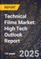 2025 Global Forecast for Technical Films Market (2026-2031): High Tech Outlook Report - Product Thumbnail Image