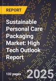2025 Global Forecast for Sustainable Personal Care Packaging Market (2026-2031): High Tech Outlook Report- Product Image