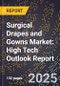 2025 Global Forecast for Surgical Drapes and Gowns Market (2026-2031): High Tech Outlook Report - Product Image